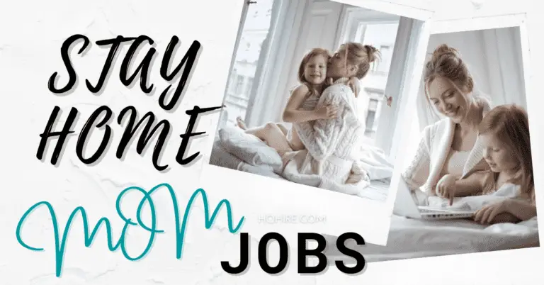 21 Best Stay At Home Mom Jobs| Get Paid Full-Time Work From Home Now